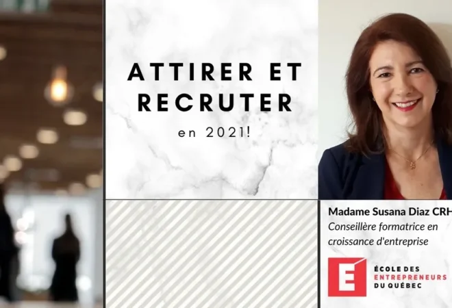 Édition mars 2021 : Ressources humaines : attirer et recruter en 2021!