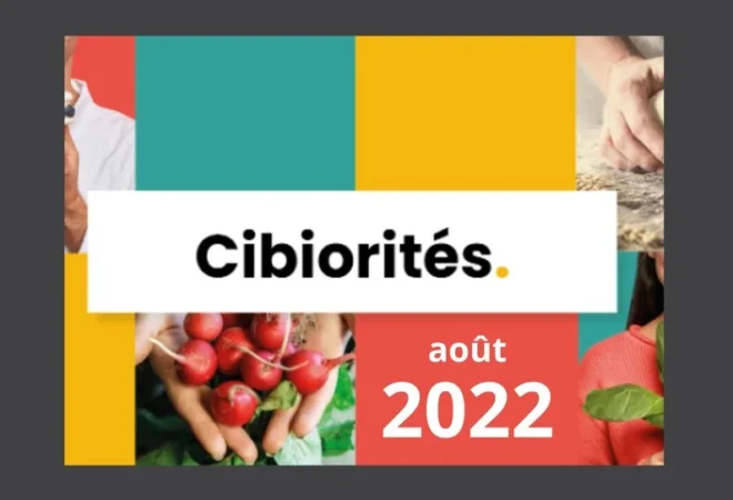 Édition août 2022 : Cibiorités