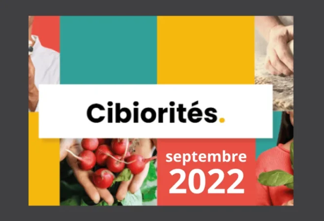 Édition septembre 2022 : Cibiorités