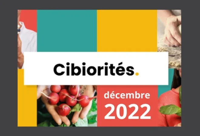 Édition décembre 2022 : Cibiorités